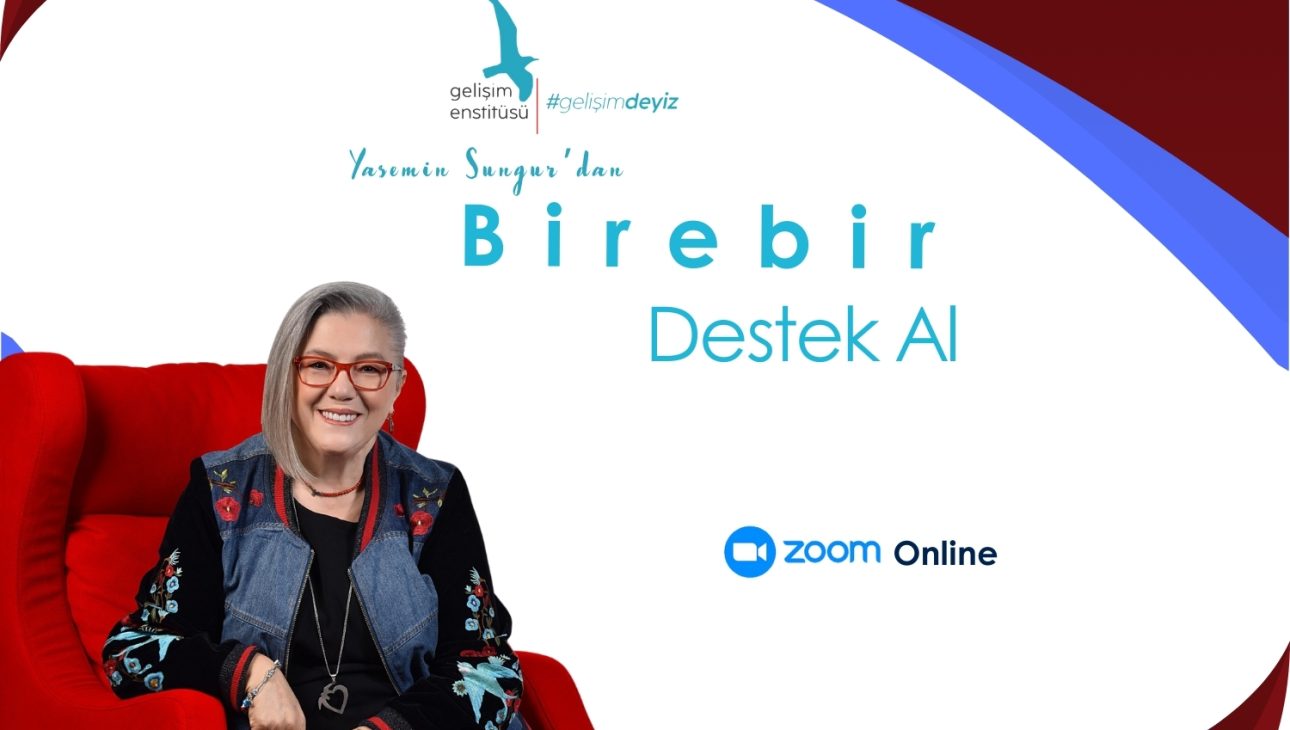 Yasemin Sungur’dan Bire Bir Destek Al
