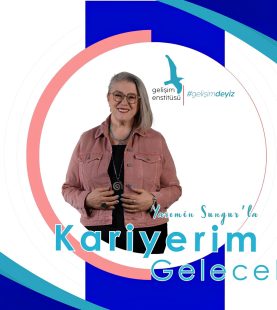 Kariyerim Gelecek – Kendine Koçluk Yap