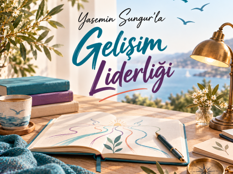Gelişim Liderliği Atölyesi – Gelişime Liderlik Yap