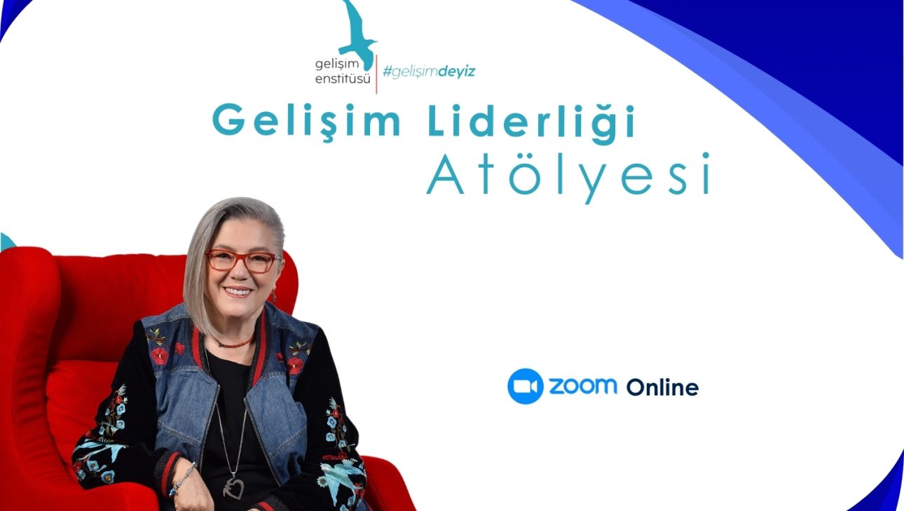 Gelişim Liderliği Atölyesi – Gelişime Liderlik Yap