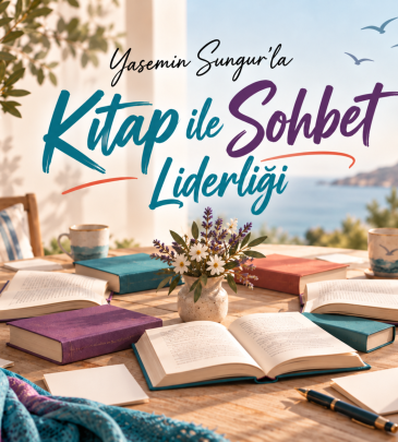 Kitap Kulübü Kurmak – Kitap ile Sohbet Liderliği Programı